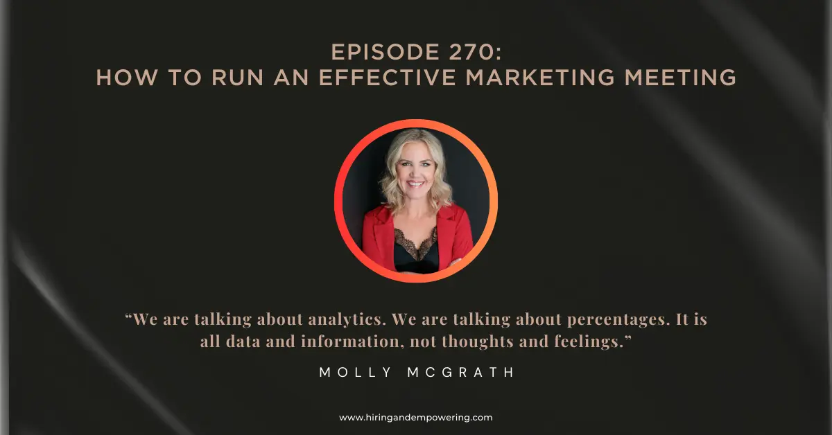 Episode 270: How to Run an Effective Marketing Meeting