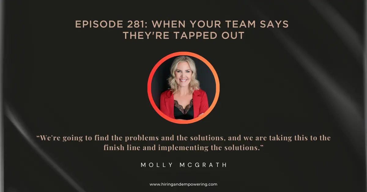 Episode 281: When Your Team Says They're Tapped Out