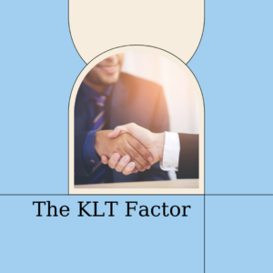 Two men shaking hands with the label "the KLT factor"